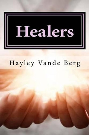 Healers: The First Adventure by Emily Pollen 9781523806348