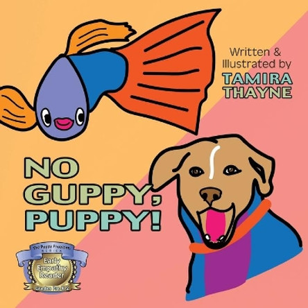 No Guppy, Puppy! by Tamira Thayne 9781954039117