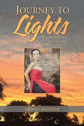 Journey to Lights by Honey Nguyen 9781504311045