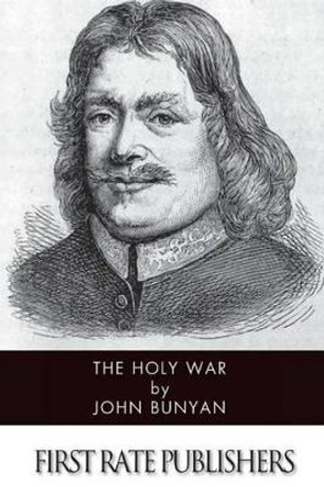 The Holy War by John Bunyan 9781499626926