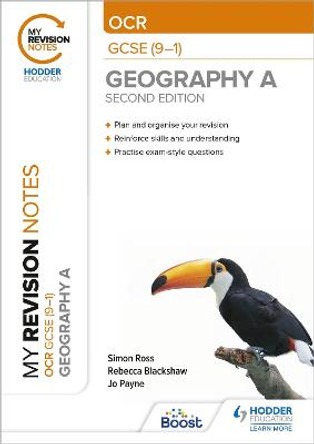 My Revision Notes: OCR A GCSE (9-1) Geography Second Edition by Simon Ross