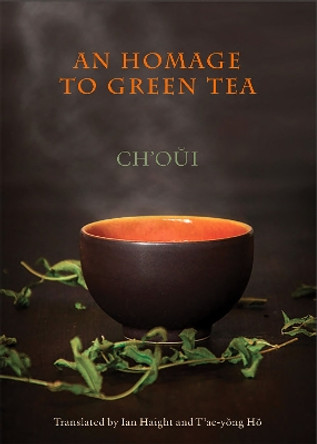 An Homage to Green Tea by Ch’oui 9781945680717