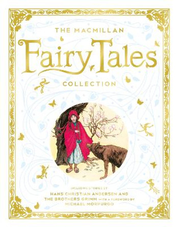 The Macmillan Fairy Tales Collection by Macmillan Children's Books