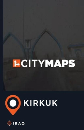 City Maps Kirkuk Iraq by James McFee 9781545049693