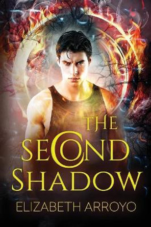 The Second Shadow by Elizabeth Arroyo 9781548282943