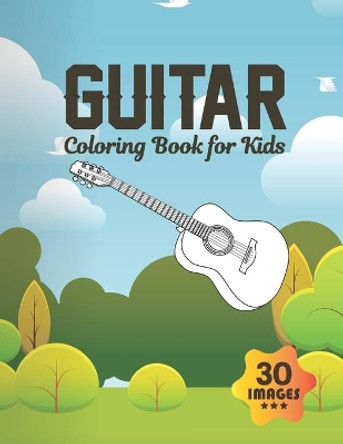 Guitar Coloring Book for Kids: Coloring book for Boys, Toddlers, Girls, Preschoolers, Kids (Ages 2-3, 3-6, 6-8, 8-12) by Neocute Press 9798656891639