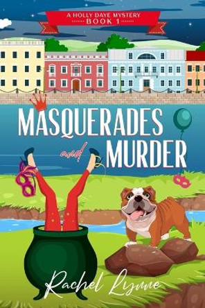 Masquerades and Murder by Rachel Lynne 9798988935506