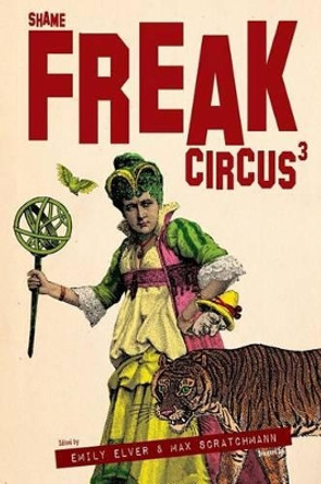 Freak Circus 3: Shame by Emily Elver 9781532893667