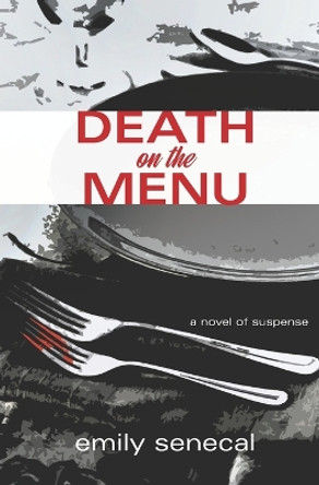 Death on the Menu by Emily Senecal 9798650945611