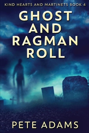 Ghost And Ragman Roll: Spectre Or Spook? by Pete Adams 9784824110084