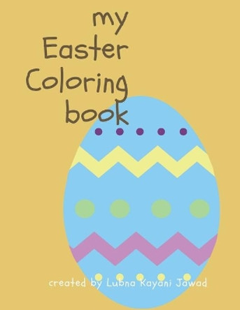 My Easter Coloring Book by Lubna Jawad 9781684748181