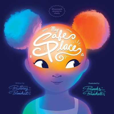 My Safe Place by Brittney Brackett 9798885905442