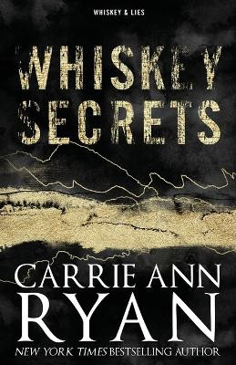 Whiskey Secrets - Special Edition by Carrie Ann Ryan 9781636953601