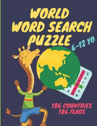 World word search puzzle: Word Search Puzzles: My Word Search Book For Kids: 186 countries and 186 flags, Ages 6-12, 34 pages, 8.5&quot;x11&quot; by Red Riane 9798654058980