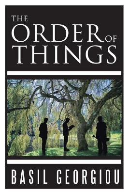 The Order of Things by Basil Georgiou 9781504308205