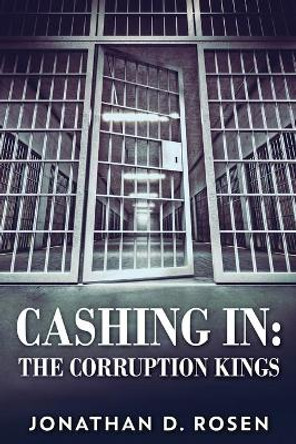 Cashing In: The Corruption Kings by Jonathan D Rosen 9784824107039