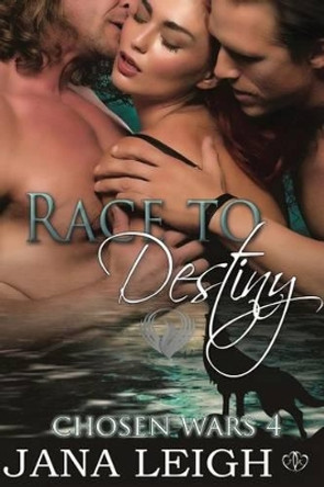 Race To Destiny by Jana Leigh 9781499570960