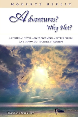 Adventures? Why not? by Modeste Herlic 9786500518696
