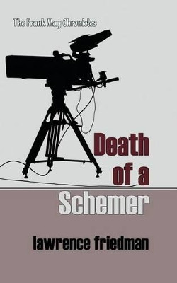 Death of a Schemer by Lawrence Friedman 9781610273060