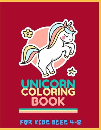 Unicorn Coloring book: For Kids Ages 4 to 8 by Mk El Nadi 9798693203006