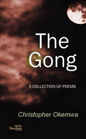The Gong by Christopher Okemwa 9780981036236