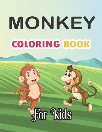 Monkey Coloring Book For Kids: funny coloring pages, jungle animal book by Tech Nur Press 9798591914943