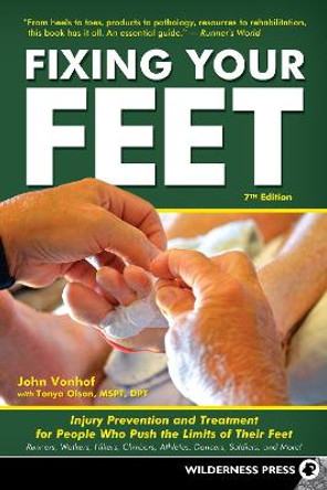 Fixing Your Feet: Injury Prevention and Treatment for Athletes by John Vonhof