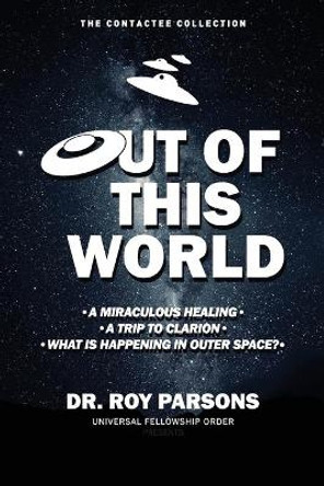 Out of This World by Roy Parsons 9798607866969