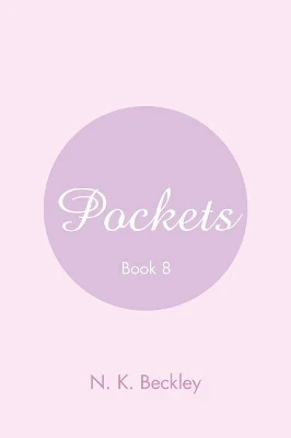 Pockets: Book 8 by N K Beckley 9781984511843