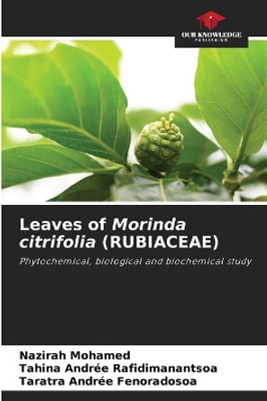 Leaves of Morinda citrifolia (RUBIACEAE) by Nazirah Mohamed 9786205695357
