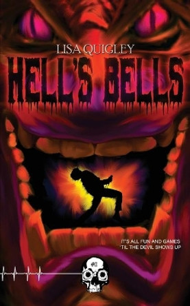 Hell's Bells by Lisa Quigley 9781989206454