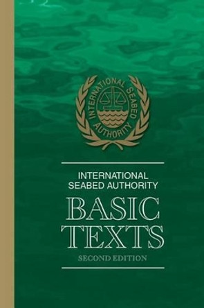 International Seabed Authority: Basic Texts by International Seabed Authority 9789768241030