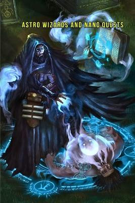 Astro Wizards and Nano Quests by Ola Jay 9789774326172
