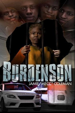 Burdenson by Jamie &quot;mecc&quot; Coleman 9781981271603