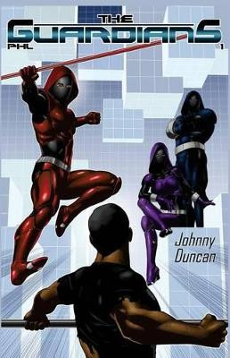 The Guardians Vol. 1 (PHL) by Johnny Duncan 9781943711086