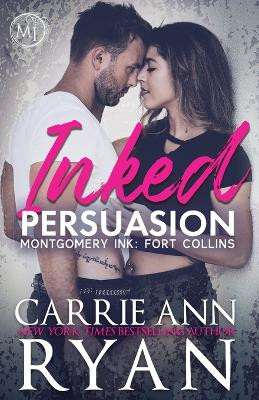 Inked Persuasion by Carrie Ann Ryan 9781950443017
