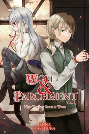 Wolf & Parchment: New Theory Spice & Wolf, Vol. 8 (Light Novel) by Isuna Hasekura 9781975369583