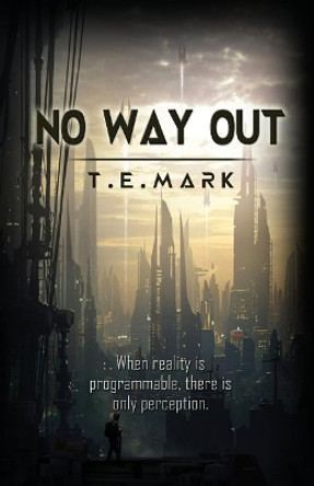 No Way Out by T E Mark 9781978443105