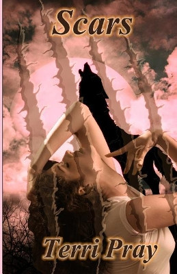 Scars by Terri Pray 9781938339196