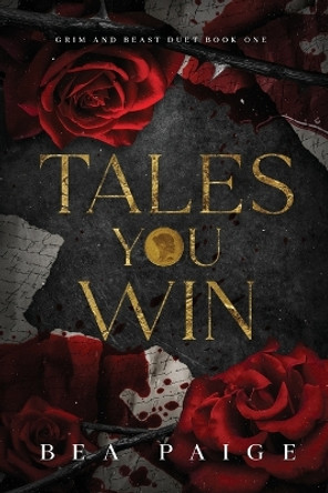 Tales You Win by Bea Paige 9781915493316