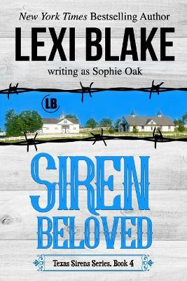 Siren Beloved (Texas Sirens Book 4) by Lexi Blake 9781937608873