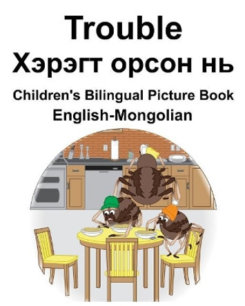 English-Mongolian Trouble/                Children's Bilingual Picture Book by Suzanne Carlson 9781791790981