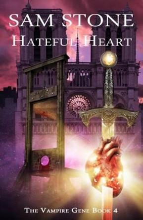 Hateful Heart by Sam Stone 9781845839161