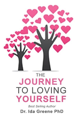 The Journey to Loving Yourself by Ida Greene 9781881165293