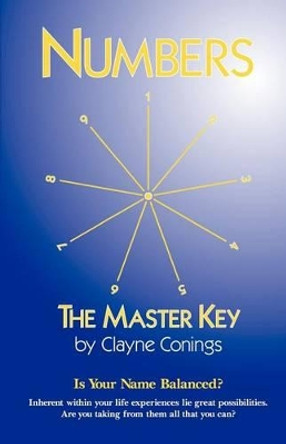 Numbers - The Master Key by Clayne Conings 9781887472944