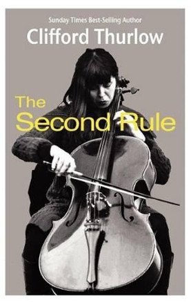 The Second Rule by Clifford Thurlow 9781908530059