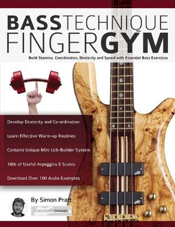 Bass Technique Finger Gym by Simon Pratt 9781911267836