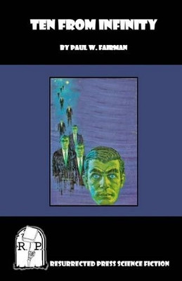 Ten from Infinity by Paul W Fairman 9781935774488