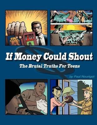 If Money Could Shout by Paul Nourigat 9781936872060