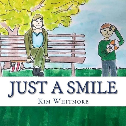 Just a Smile by Kim Whitmore 9781720550631